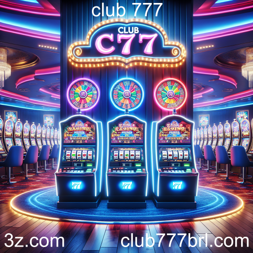 Descubra o Excitante Mundo do Club 777